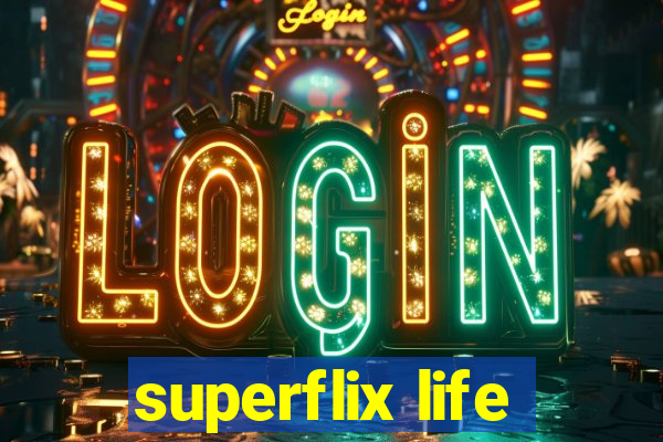 superflix life